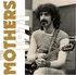 Zahraniční hudba The Mothers 1971: Frank Zappa & The Mother [8CD]