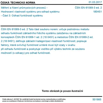 ČSN EN 61069-3 ed. 2 - Měření a řízení průmyslových procesů - Hodnocení vlastností systému pro odhad systému - Část 3: Odhad funkčnosti systému - Tisk