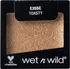 Oční stíny Wet n Wild Color Icon Glitter Single 1,4 g Toasty