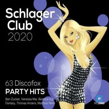Zahraniční hudba 3CD Various: Schlager Club 2020 - 63 Discofox Party Hits 2019 63 Discofox Party Hits