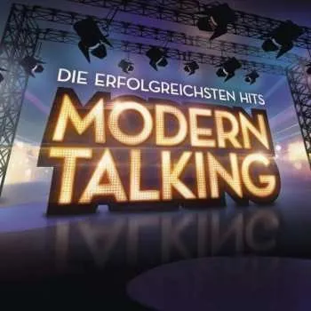 Zahraniční hudba CD Modern Talking: Die Erfolgreichsten Hits 2016