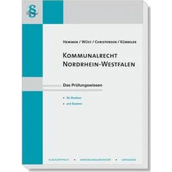 Kommunalrecht. Nordrhein-Westfalen - Hemmer, Karl E.