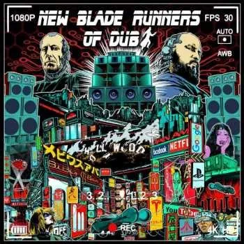 Zahraniční hudba LP New Blade Runners Of Dub: New Blade Runners Of Dub 2022