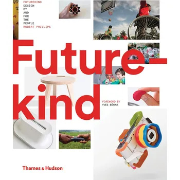Cizojazyčná kniha Futurekind: Design by and for the People – Robert Phillips