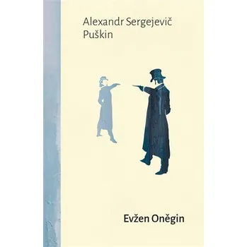 Evžen Oněgin - Alexandr Sergejevič…