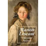 Manon Lescaut - Vítězslav Nezval (2022,…