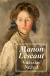 Manon Lescaut - Vítězslav Nezval (2022,…