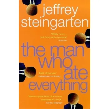 The Man Who Ate Everything - Jeffrey Steingarten [EN] (1999, Brožovaná, Headline Publishing Group)
