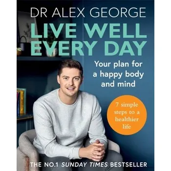 Live Well Every Day - George, Alex