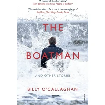 Cestování The Boatman and Other Stories - O'Callaghan, Billy