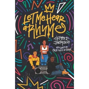 Let Me Hear a Rhyme - Jackson, Tiffany D. [EN] (2020, Brožovaná / brožovaná, HarperCollins Publishers Inc)
