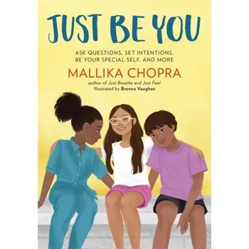 Just Be You - Mallika Chopra