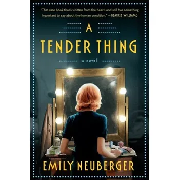 Beletrie pro dospělé A Tender Thing - Neuberger, Emily [EN] (2021, Měkká, Penguin Putnam Inc)