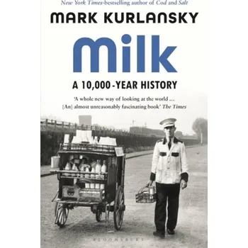 Milk - Kurlansky, Mark