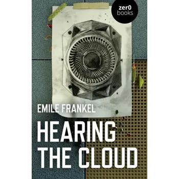 Hearing the Cloud - Frankel, Emile
