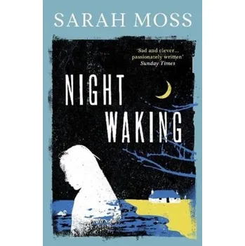 Night Waking - Moss, Sarah