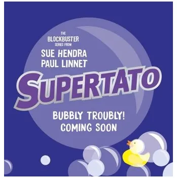 Supertato: Bubbly Troubly - Hendra, Sue