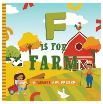 Příroda F Is for Farm - Mireles, Ashley Marie