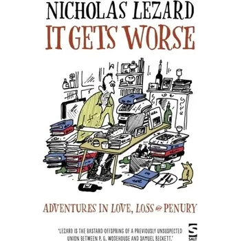 It Gets Worse - Lezard, Nicholas