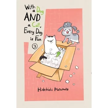 With A Dog And A Cat, Every Day Is Fun, Volume 2 - Matsumoto, Hidekichi
