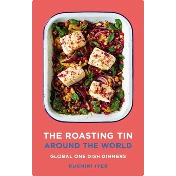 The Roasting Tin Around the World - Iyer, Rukmini