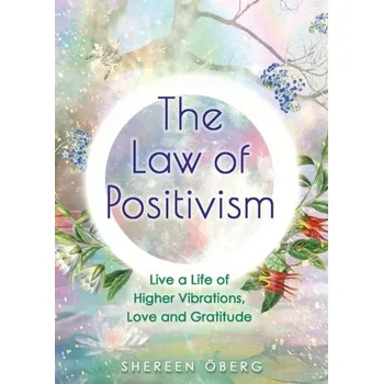 The Law of Positivism - Oberg, Shereen