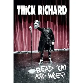 Read 'em and Weep - Richard, Thick