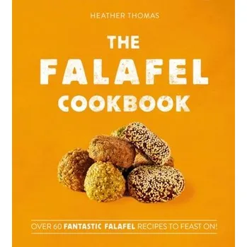 Populárně naučná literatura pro dospělé The Falafel Cookbook - HEATHER THOMAS