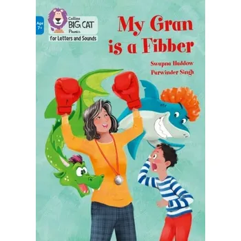 Anglický jazyk My Gran is a Fibber - Haddow, Swapna