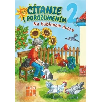 Bystrá hlava Čítanie s porozumením 2 - Na babkinom dvore PZ - Monika Áčová; Libuša Bednáriková