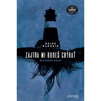 Zajtra mi budeš chýbať - Heine Bakkeid