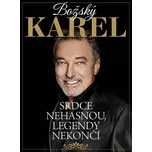 Božský Karel: Srdce nehasnou, legendy…