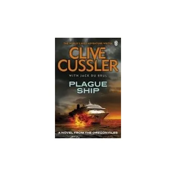 Populárně naučná literatura pro dospělé Plague Ship - Cussler, Clive a du Brul, Jack