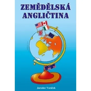 Anglický jazyk Zemědělská angličtina - Voráček, Jaroslav