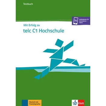 Německý jazyk Mit Erfolg zu telc C1 Hochschule – Testbuch