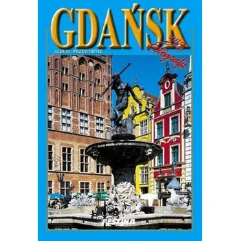 Cestování GDAŃSK I OKOLICE 345 FOTOGRAFII WER. POLSKA - Rafał Jabłoński