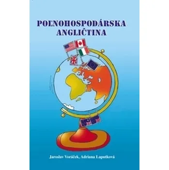 Poľnohospodárska angličtina - Voráček, Jaroslav; Laputková, Adriana