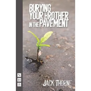 Cizojazyčná kniha Burying Your Brother in the Pavement - Thorne, Jack