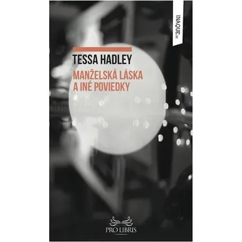 Manželská láska - Tessa Hadley