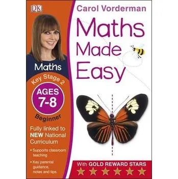 Kniha Maths Made Easy: Beginner, Ages 7-8 (Key Stage 2) - Vorderman, Carol