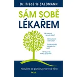 Sám sobě lékařem: Naučte se poslouchat…