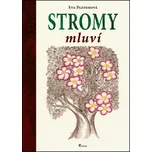 Stromy mluví - Eva Pazderová (2016,…