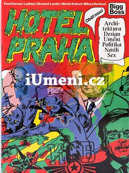 Umění Hotel Praha - Pavel Karous a kol. (2019, brožovaná)