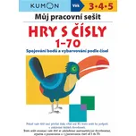 Můj pracovní sešit: Hry s čísly 1-70:…