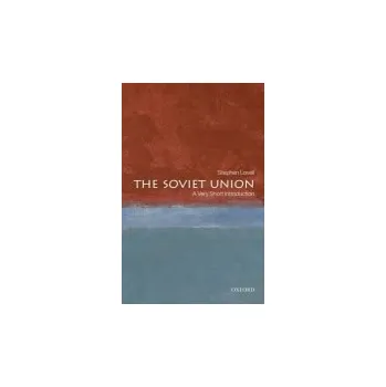 Soviet Union - Lovell, Stephen (, Reader in Modern European History at King's College London)