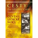 Cesty za oponu času 2: Ozvěny lidické…