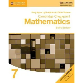 Cizí jazyk Cambridge Checkpoint Mathematics Skills Builder Workbook 7 - Byrd, Greg a Byrd, Lynn a Pearce, Chris