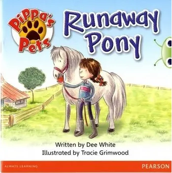 Cizí jazyk Bug Club Yellow C Pippa's Pets: Runaway Pony 6-pack - White, Dee