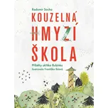 Kouzelná hmyzí škola: Příběhy skřítka Rubínka - Radomír Socha (2020, pevná)