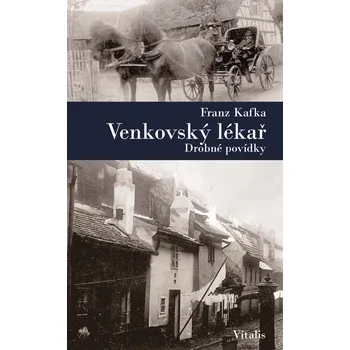Recenze Venkovský lékař: Drobné povídky - Franz Kafka (2014, pevná)